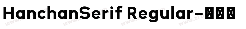 HanchanSerif Regular字体转换